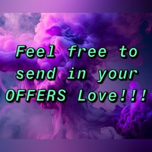 Send in your reasonable offer! Don’t be shy!